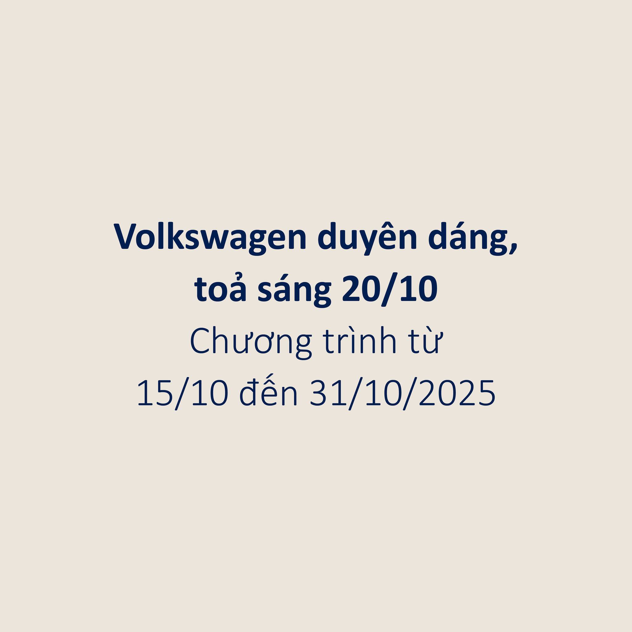 Tin nổi bật: [Volkswagen Service| Volkswagen duyên dáng, tỏa sáng 20/10